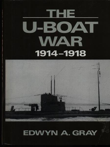 The The U-boat war 1914-1918