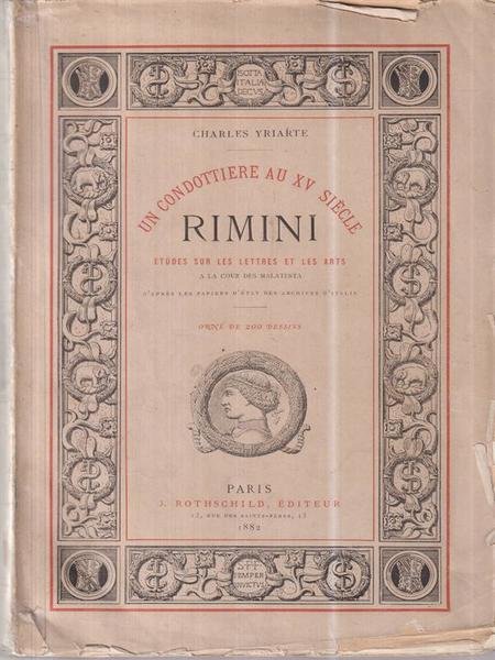 Un condottiere au XV siecle, Rimini. Etudes sur les lettres …