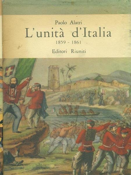 Unit? d'Italia. 1859-1861 2 voll.