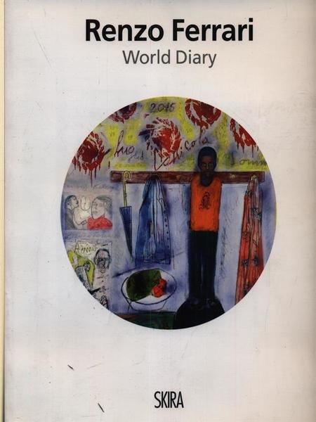 Renzo Ferrari. World Diary