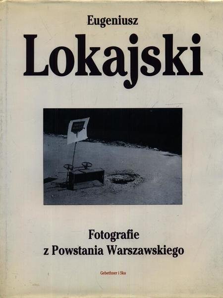 Eugeniusz Lokajski fotografie