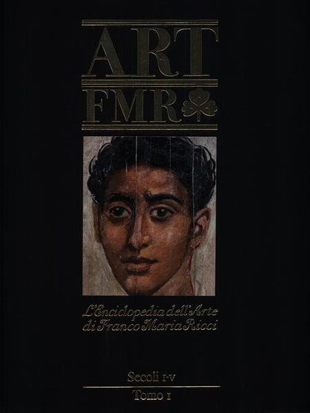 Art FMR - secoli I-IV tomo I
