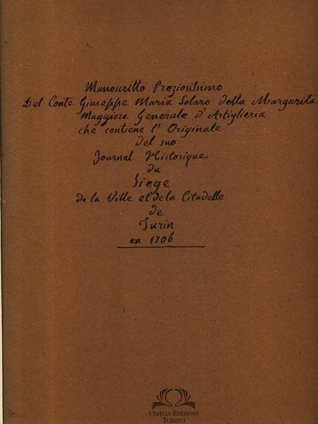 Manoscritto preziosissimo del Conte Giuseppe Solaro della Margherita