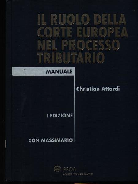 Il ruolo della corte europea nel processo tributario