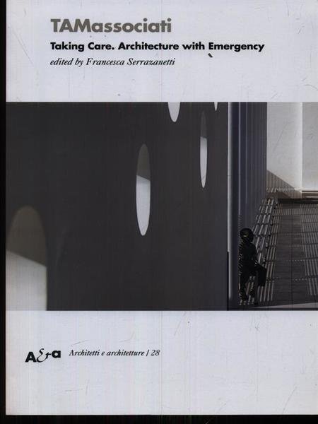 TAMassociati. Taking care. Architecture with emercency