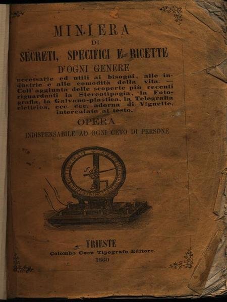 Miniera di secreti specifici e ricette d'ogni genere