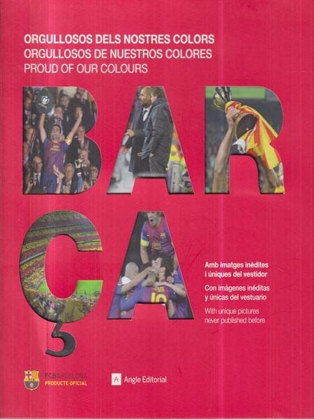 Barca. Orgullosos dels nostres colors