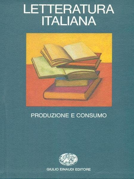 Letteratura Italiana - Produzione e consumo vol. II