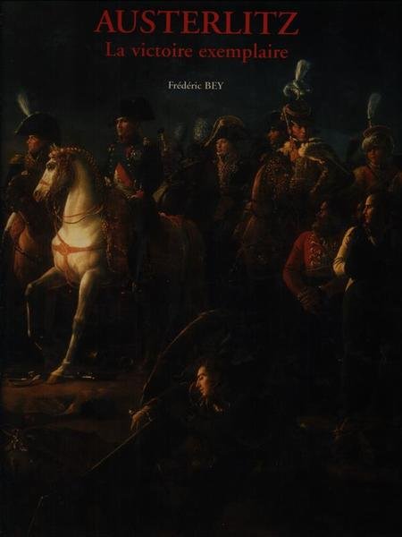 Austerlitz. La victoire exemplaire | Immagine principale