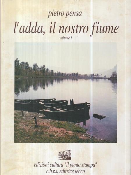 L'Adda, il nostro fiume 3 voll