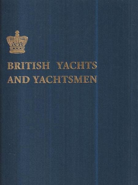 British yachts and yachtmen 2 voll