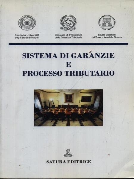 Sistema di garanzie e processo tributario