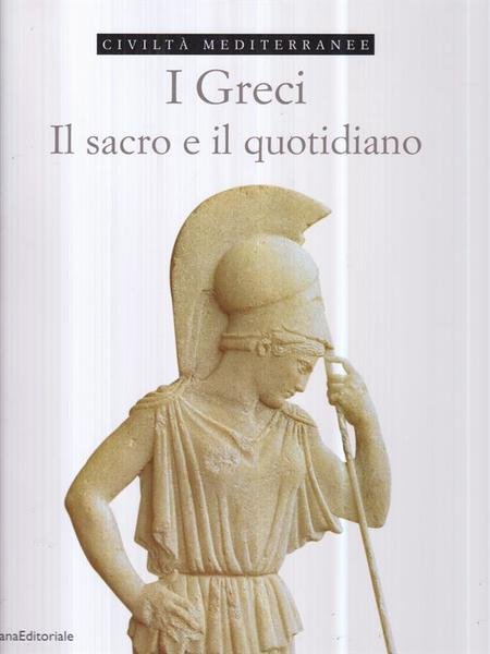 I Greci. Il sacro e il quotidiano | Immagine principale