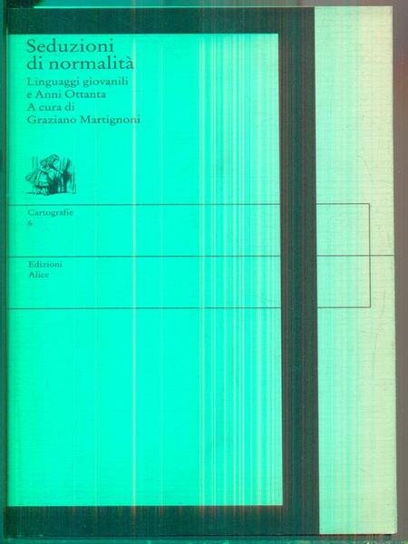 Seduzioni di normalita'