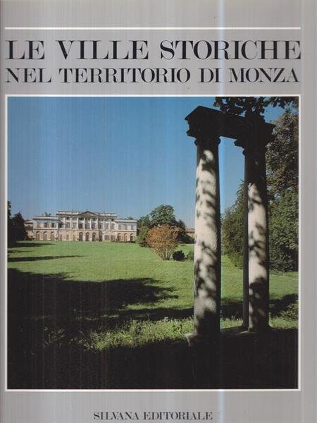 Le ville storiche nel territorio di Monza