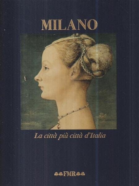 Milano. La citta' piu' citta' d'Italia