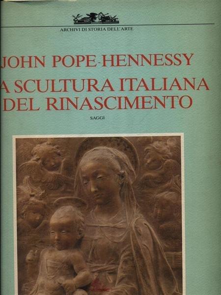 La scultura italiana del Rinascimento