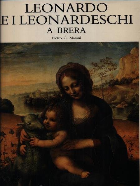 Leonardo e i leonardeschi a Brera