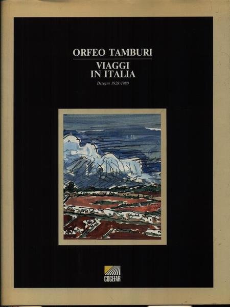 Orfeo Tamburi: Viaggi in Italia