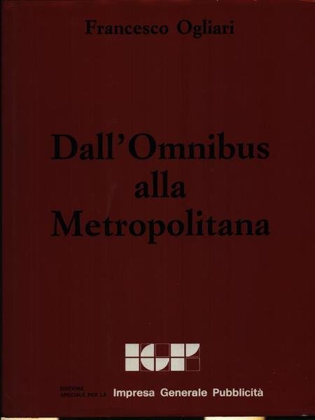 Dall'Omnibus alla metropolitana