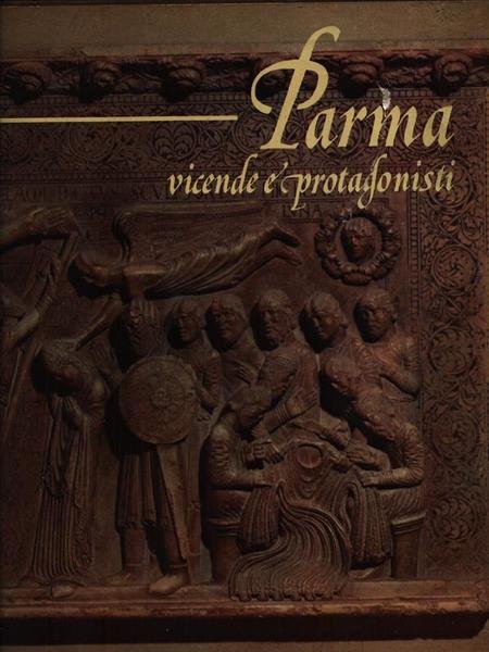 Parma vicende e protagonisti 3vv | Immagine principale