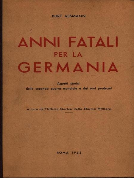 Anni fatali per la Germania