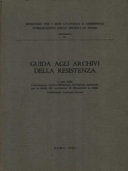 Guida agli archivi della resistenza