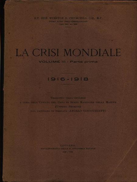 La crisi mondiale vol. III parte prima 1916-1918