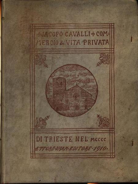 Commercio e vita privata di Trieste nel 1400