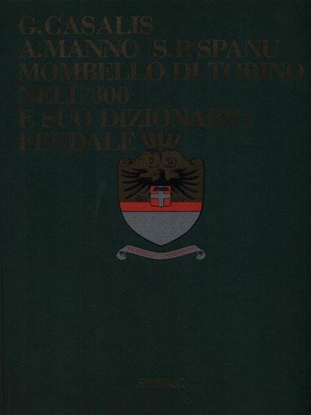Mombello di Torino nell'800 e suo dizionario feudale