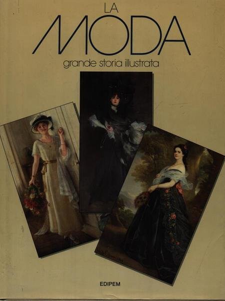 La moda grande storia illustrata