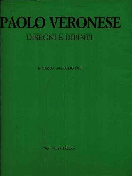 Paolo Veronese disegni e dipinti