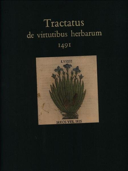 Tractatus de virtutibus herbarum 1491 2vv