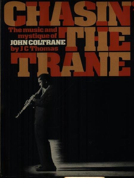 Chasin' the trane