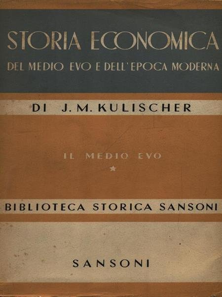 Storia economica del Medio Evo e dell'epoca moderna 2vv