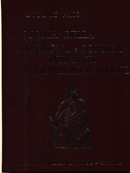 Storia della Sardegna e Corsica durante il dominio romano 2vv