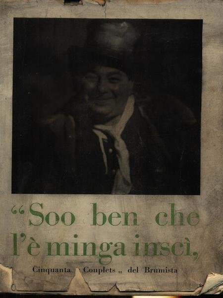 Soo ben che l'e' minga insci'