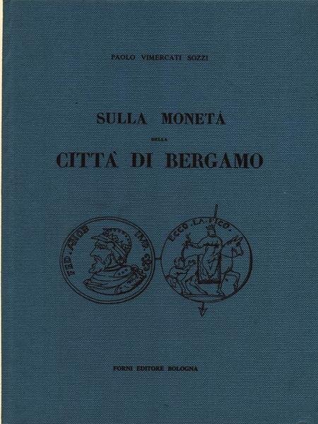 Sulla moneta della citta' di Bergamo