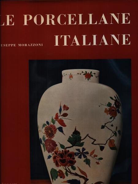 Le porcellane italiane 2vv