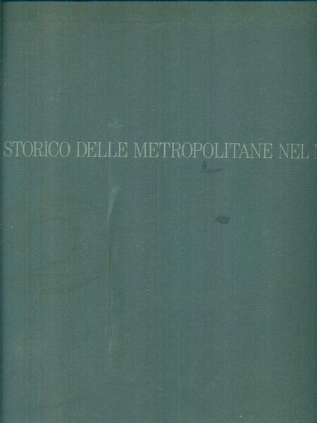 Atlante storico delle metropolitane del mondo