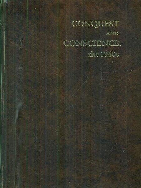 Conquest and conscience: the 1840s