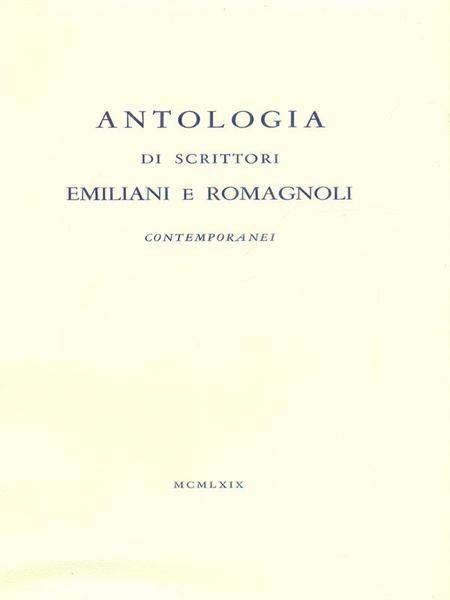 Antologia di scrittori emiliani e romagnoli contemporanei