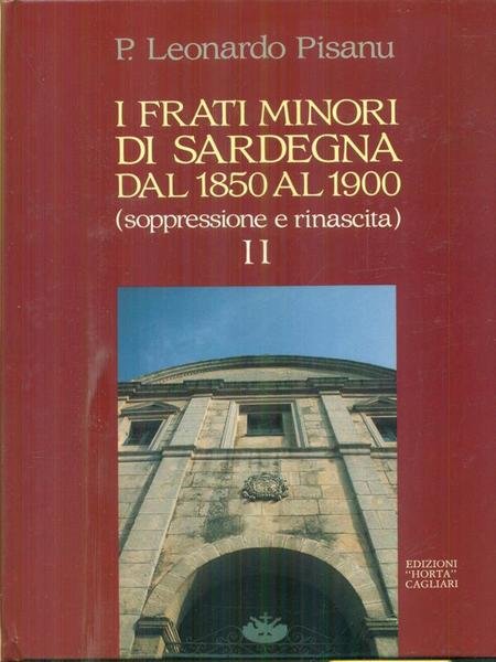 I frati minori della Sardegna dal 1850 al 1900 - …