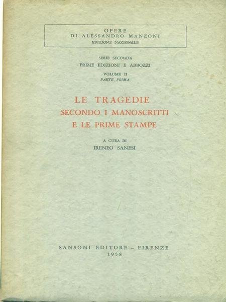Le tragedie secondo i manoscritti e le prime stampe