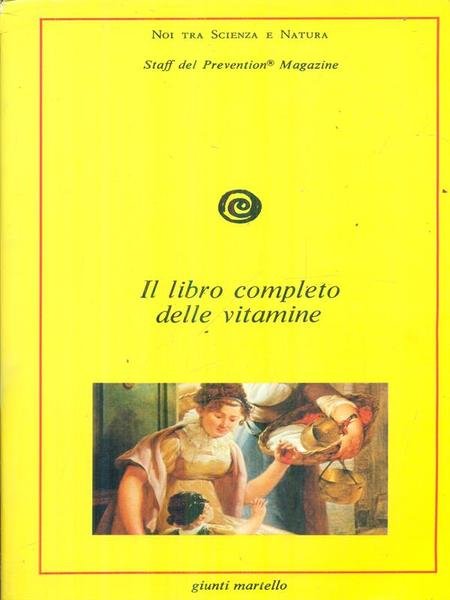 Il libro completo delle vitamine