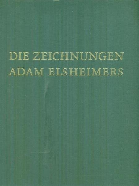 Die zeichnungen Adam Elsheimers