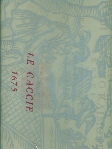 Le caccie
