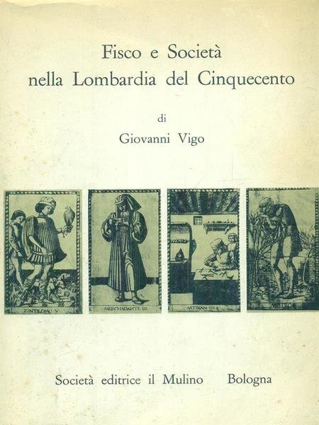 Fisco e societa' nella Lombardia del Cinquecento