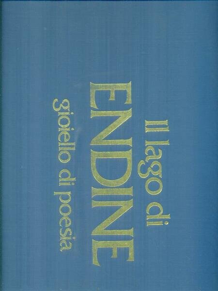 Il lago di Endine gioiello di poesia