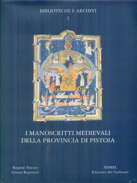 I manoscritti medievali della provincia di Pistoia